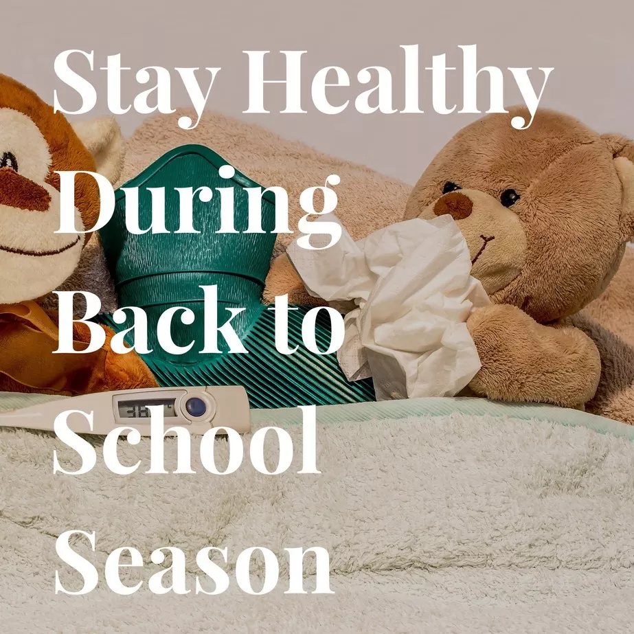 Stay Healthy During Back to School
