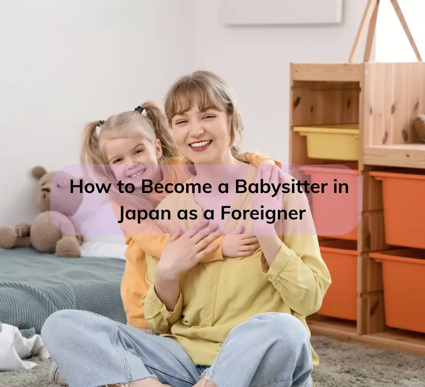How to Become a Babysitter in Japan as a Foreigner 