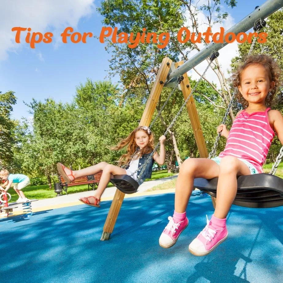 Tips for Playing Outdoors