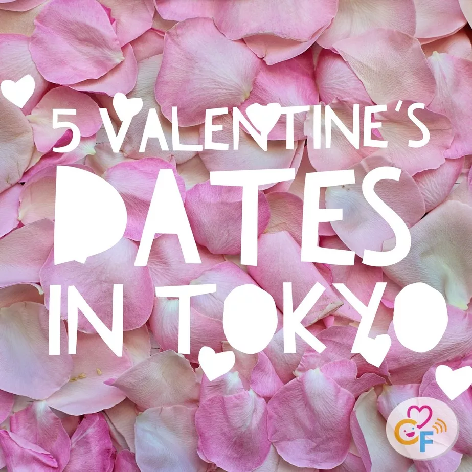 5 Valentine's Dates in Tokyo