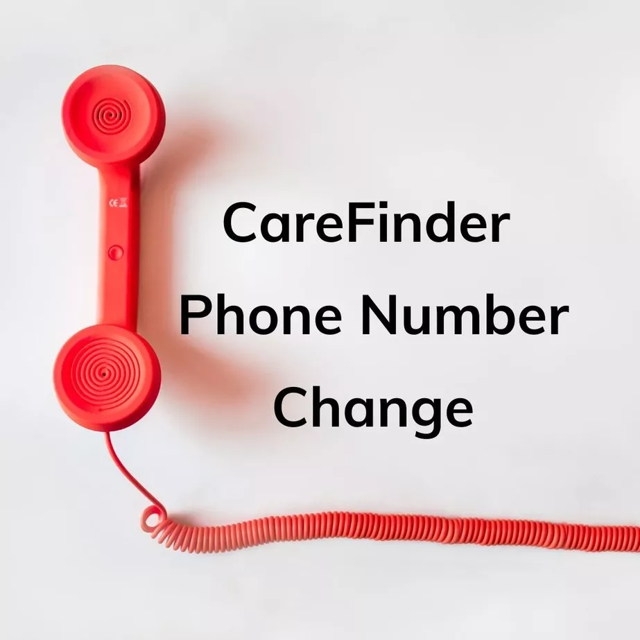 CareFinder Phone Number Change