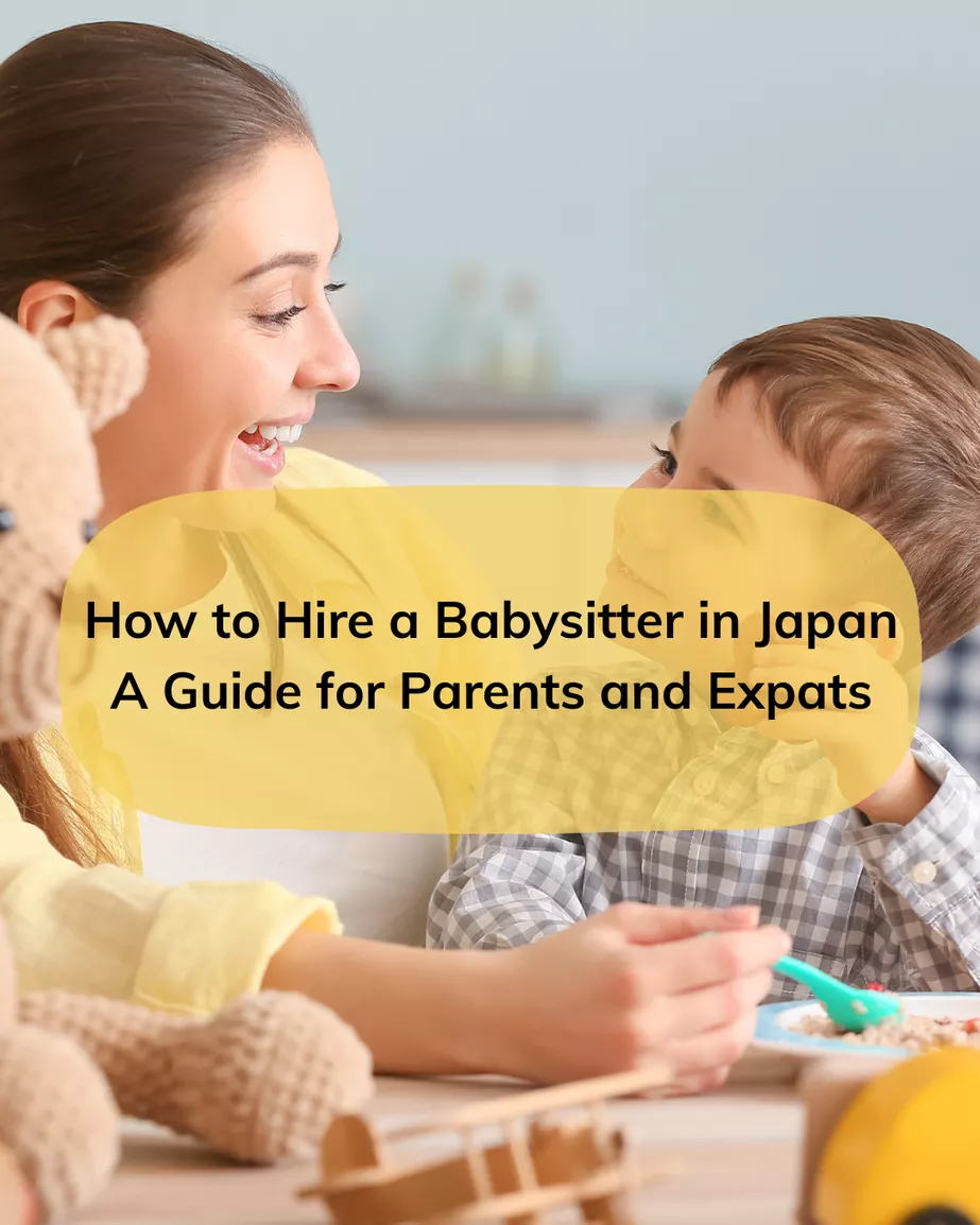 How to Hire a Babysitter in Japan: A Guide for Parents and Expats