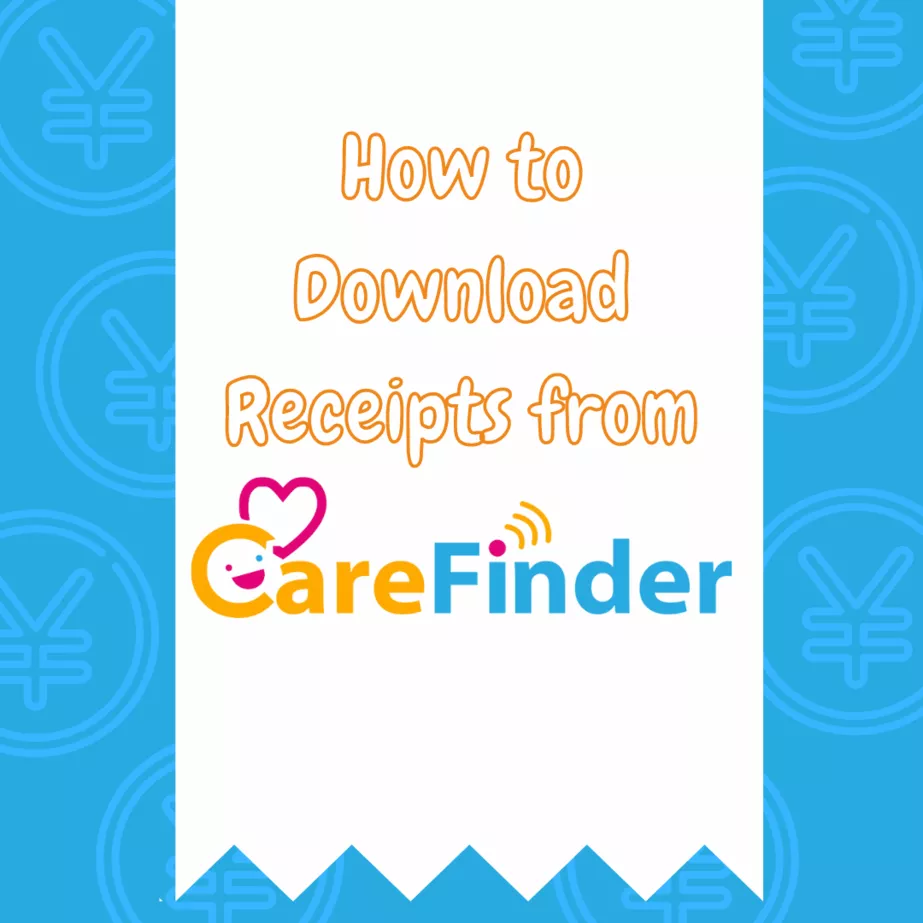Blue background with white receipt paper with the words: How to Download receipts from CareFinder on the paper 