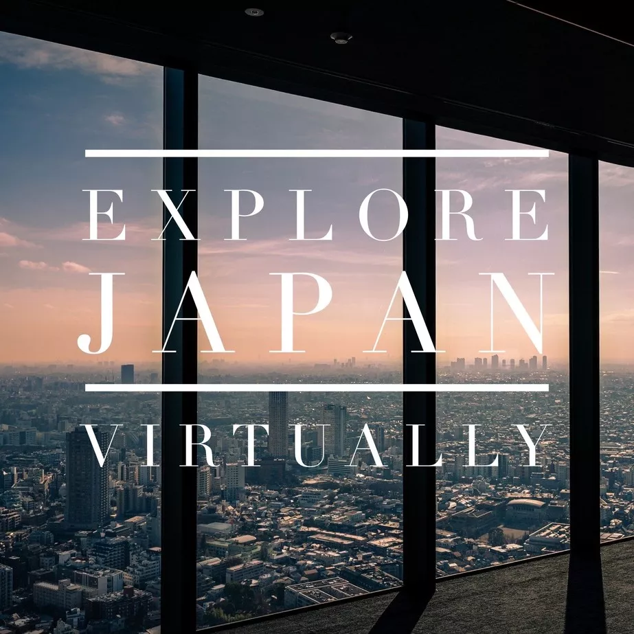Explore Japan virtually from the comfort of your home