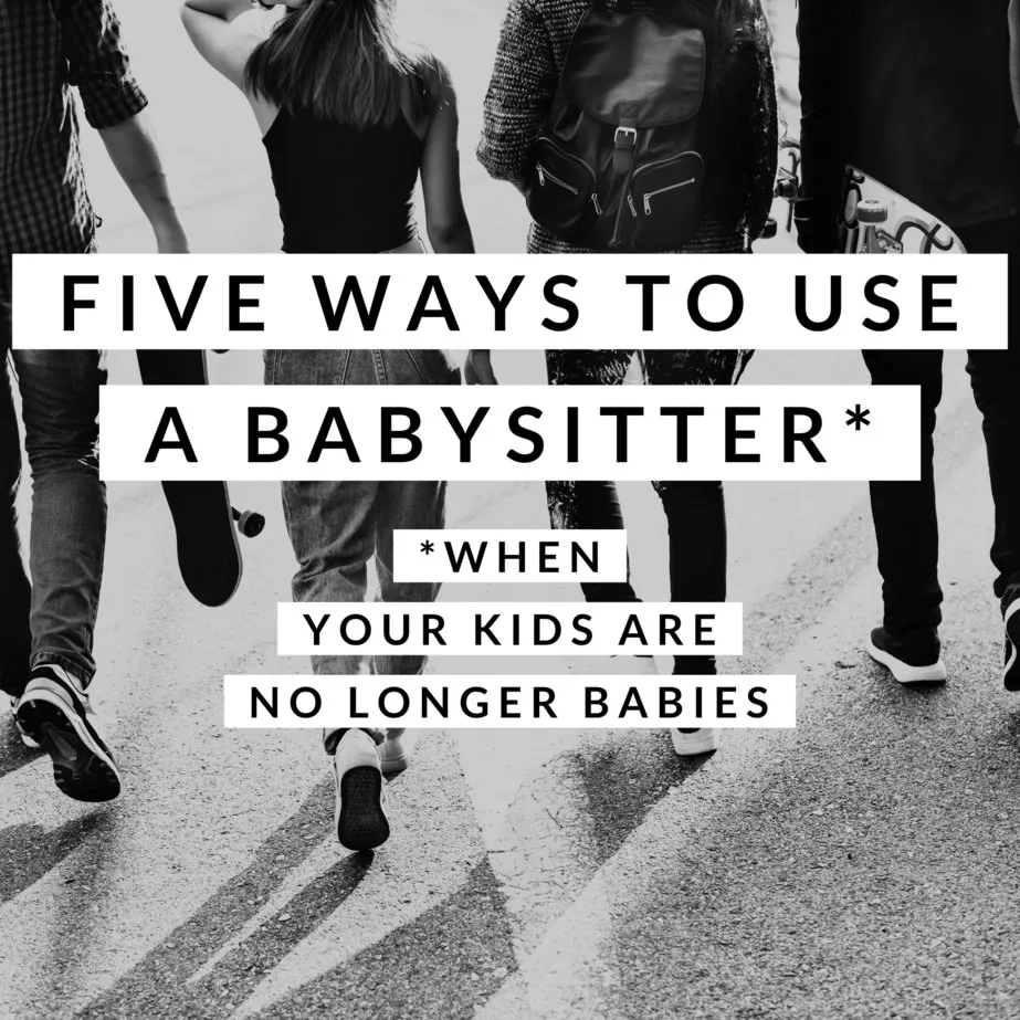 Five Ways to Use a Babysitter for Older Children