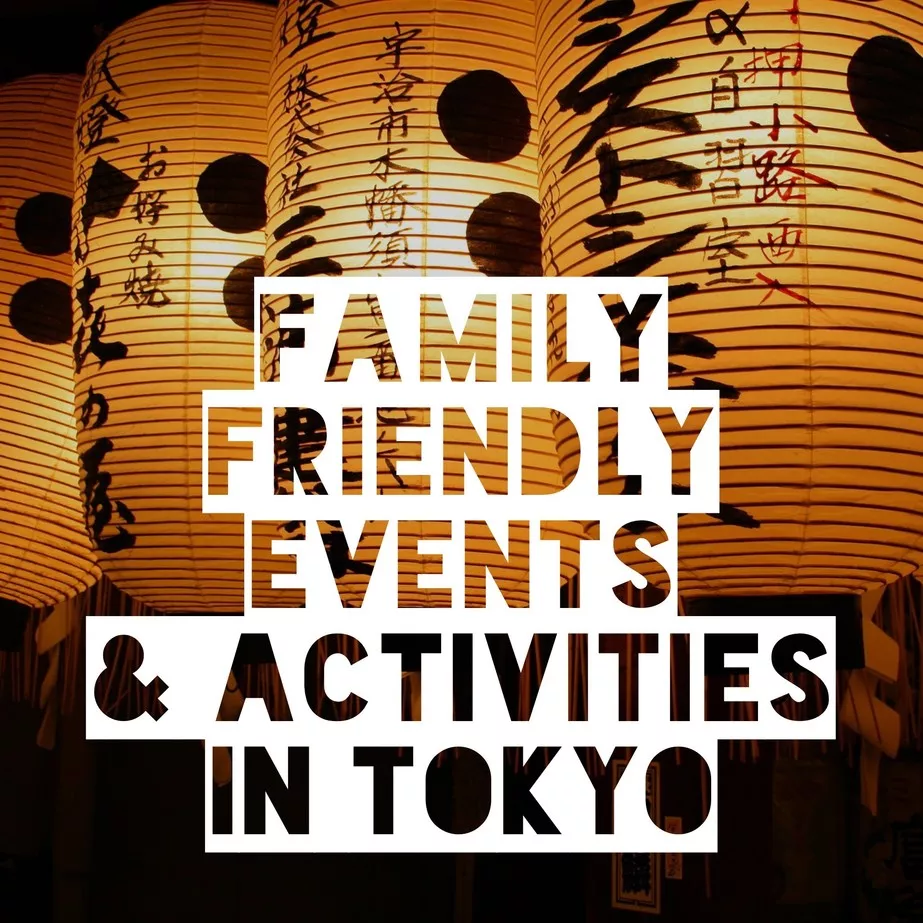 Family Friendly Events and Activities in Tokyo