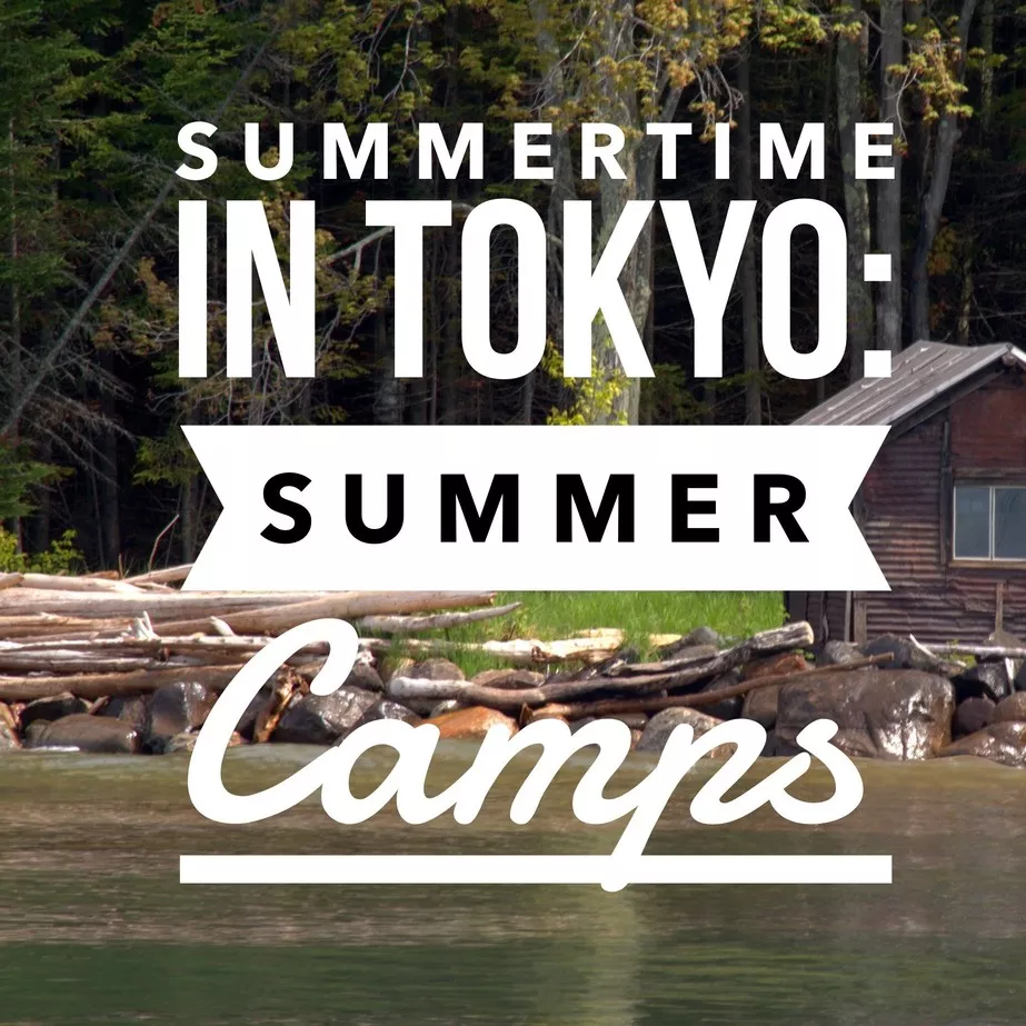 summertime in tokyo: summer camps