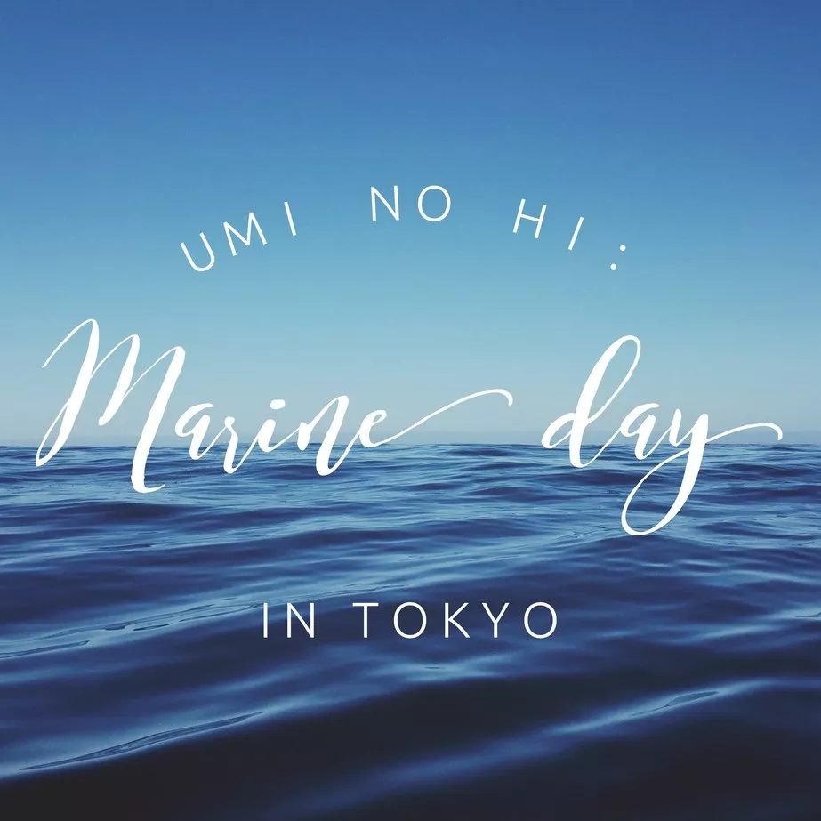 Umi no Hi: Marine Day in Tokyo