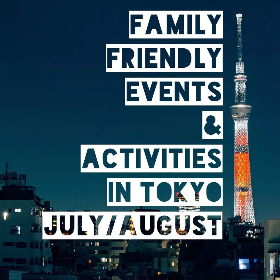 Family Friendly Events and Activities in Tokyo