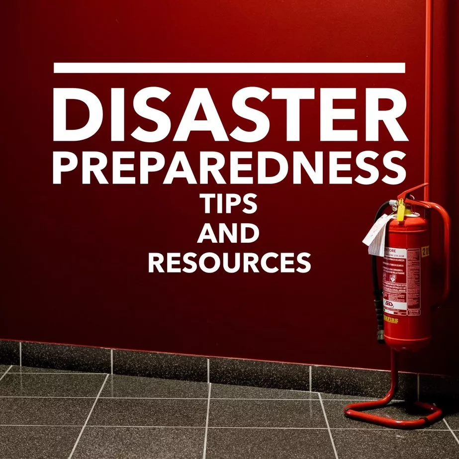 Disaster Preparedness Tips and Resources