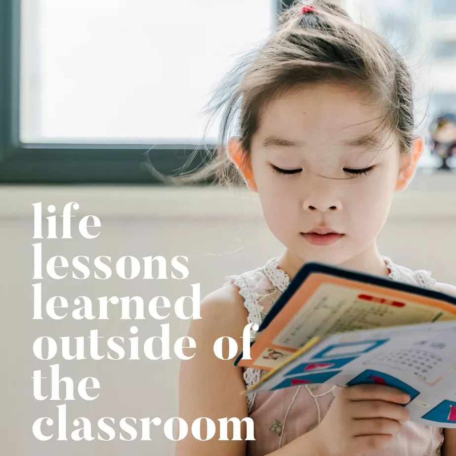 life lessons learned outside the classroom