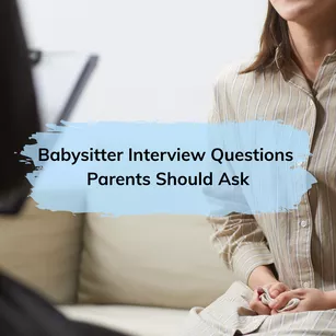 Babysitter Interview Questions