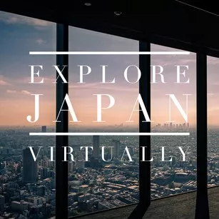 Explore Japan virtually from the comfort of your home