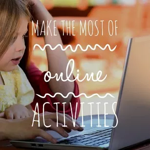 make the most of online activities