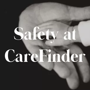 CareFinder's commitment to the safety of your family