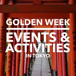 Golden Week Events and Activities in Tokyo