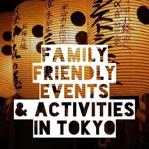 Family Friendly Events and Activities in Tokyo