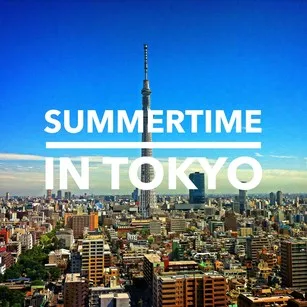 Summer in Tokyo: What to Know and How to Prepare