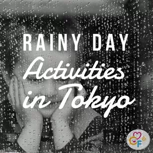 Rainy Day Activities in Tokyo